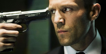 Oh sure, nobody's pointed a gun at Jason Statham before.